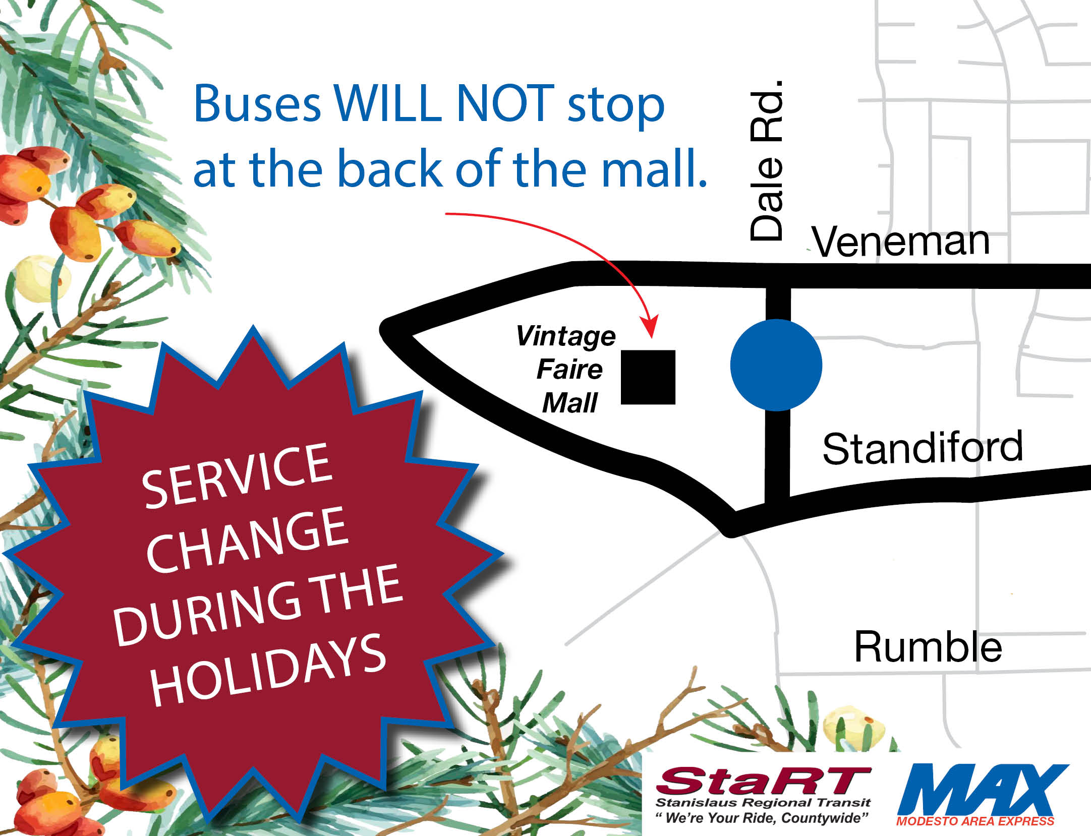 Buses will not stop at the back of the mall. Service change during the holidays. Service map showing