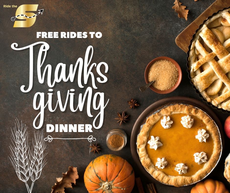 Free Rides to Thanksgiving Dinner, Ride The S logo, image of holiday pies