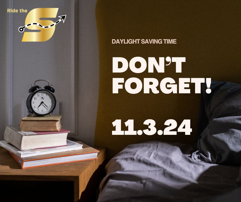 Daylight Saving Time Clock, Don't Forget, 11.3.24, Ride The S logo, image of clock near bed