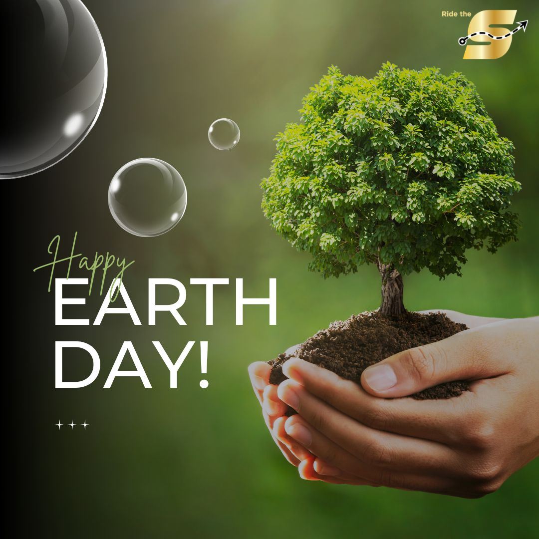 Happy Earth Day, Ride the S logo, image of a tree growing out of soil held in a person's hands.