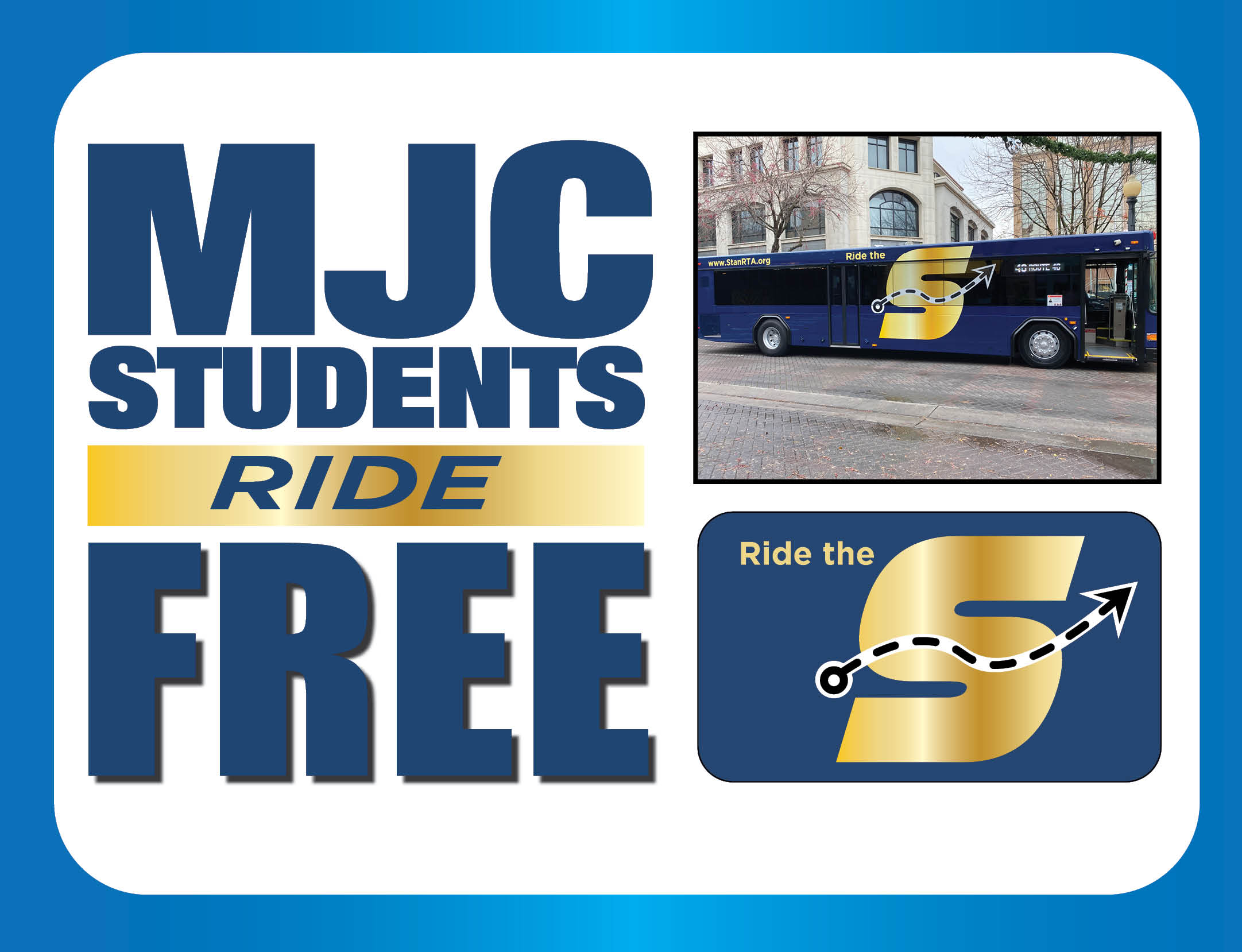 MJC Students Ride Free, image of The S bus, Ride The S logo