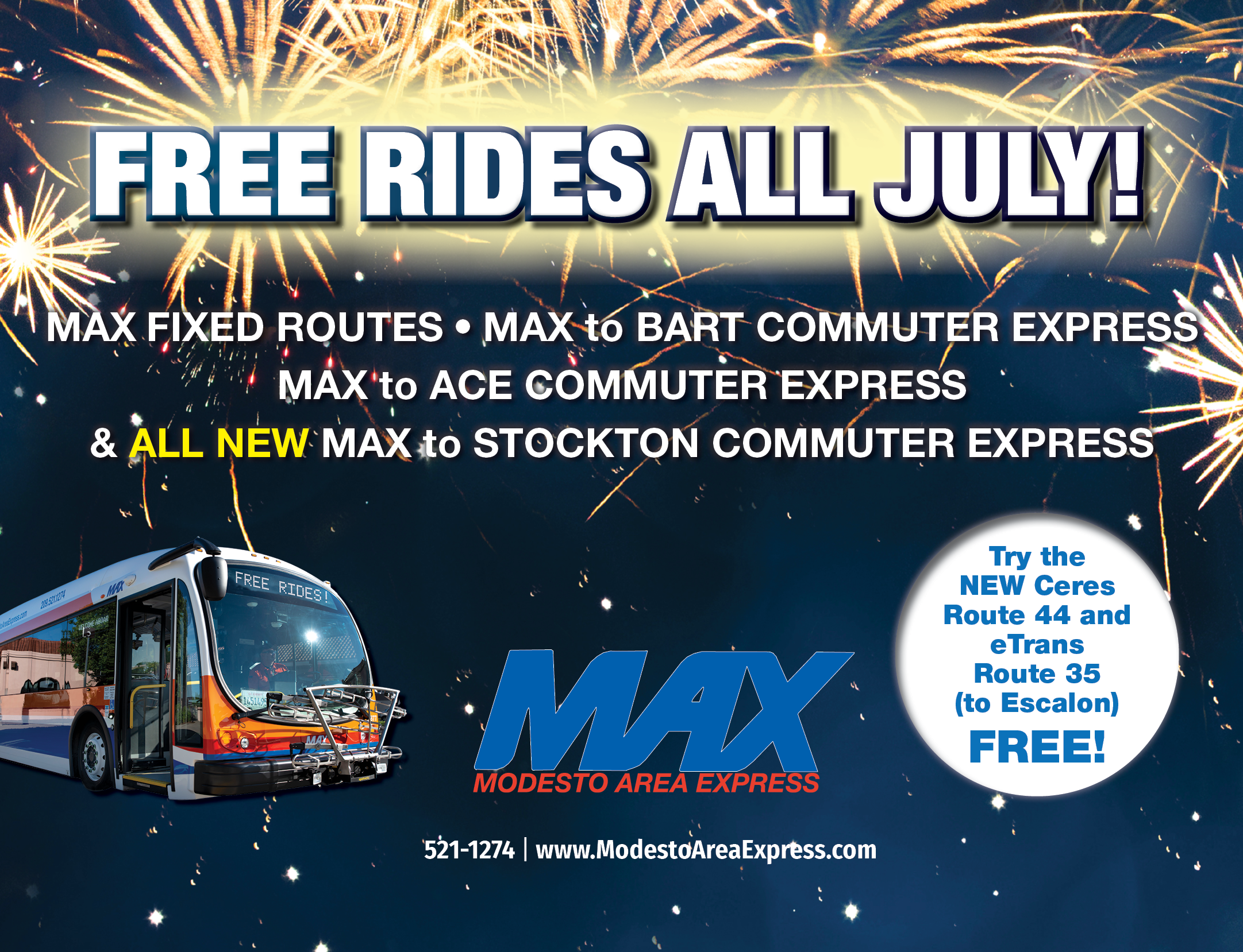 Free Rides All July! MAX fixed routes, MAX to BART Commuter Express, MAX to ACE Commuter Express, an